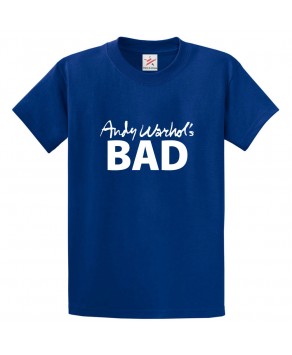 Andy Warhol's Bad Classic Unisex Kids and Adults T-Shirt for Sitcom Movie Fans